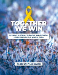 Title: Together we win, Author: Rabbi Uri Pilichowski