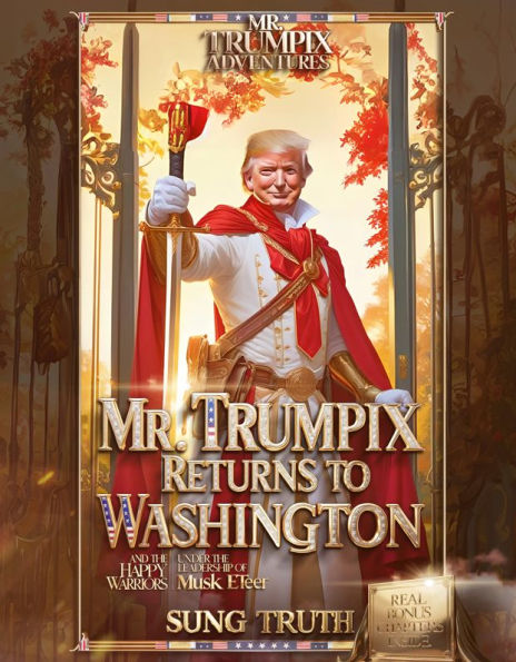Mr. Trumpix Returns To Washington