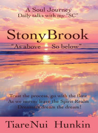Title: StonyBrook As Above, So Below, Author: Tiarenui Hunkin