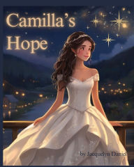 Title: Camilla's Hope, Author: Jacquelyn Daniel