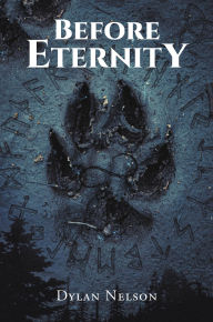 Title: Before Eternity, Author: Dylan Nelson