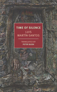 Title: Time of Silence, Author: Luis Martín-Santos