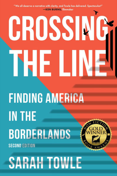Crossing the Line (Revised Edition): Finding America in the Borderlands