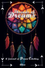 Threads of Dreams: A Journal of Dream Catching