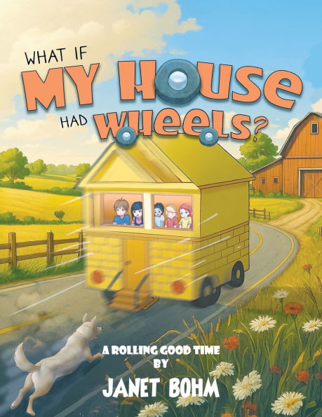What if My House had Wheels?