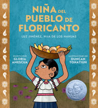 Title: Niña del pueblo de floricanto: Luz Jiménez, hija de los nahuas (Child of the Flower-Song People Spanish Edition), Author: Gloria Amescua