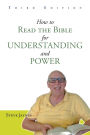 How to Read the Bible for Understanding and Power