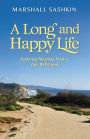 A Long and Happy Life, Exploring Meaning From a Life Well-Lived