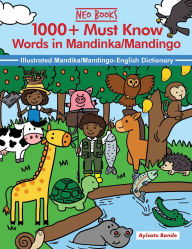 Title: 1000+ Must know words in Mandinka/Mandingo Language, Author: Ayisatu Bande