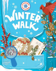 Title: Backpack Explorer: Winter Walk: What Will You Find?, Author: Storey Publishing