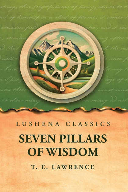 T.E.ロレンス 知恵の七柱 SEVEN PILLARS OF WIS hIq4 Seven Pillars of Wisdom by T E Lawrence, Paperback | Barnes