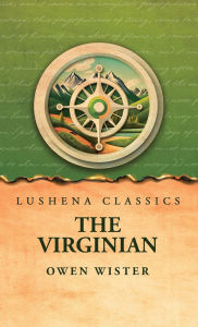 Title: The Virginian, Author: Owen Wister