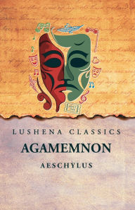 Title: Agamemnon, Author: Aeschylus