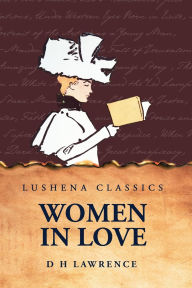 Title: Women in Love, Author: D. H. Lawrence