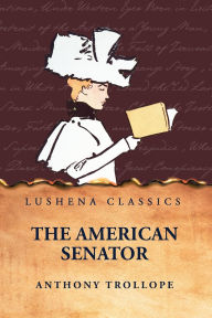 Title: The American Senator, Author: Anthony Trollope