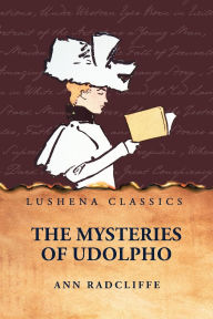 Title: The Mysteries of Udolpho, Author: Ann Radcliffe