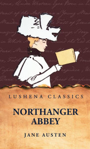 Title: Northanger Abbey, Author: Jane Austen