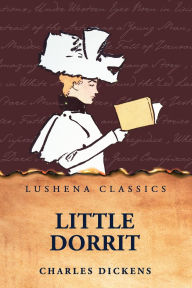 Title: Little Dorrit, Author: Charles Dickens