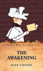 Title: The Awakening, Author: Kate Chopin