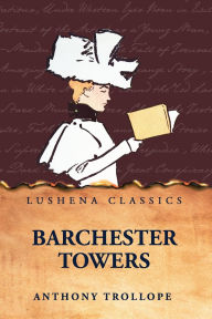 Title: Barchester Towers, Author: Anthony Trollope