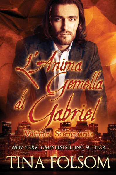 L'Anima Gemella di Gabriel (Vampiri Scanguards #3)