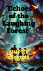 Echoes of the Laughing Forest