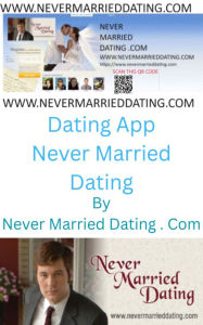 Title: Dating App Never Married Dating, Author: Never Married Dating . Com