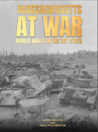 Title: Massachusetts at War, Author: Paula Fitch Proctor
