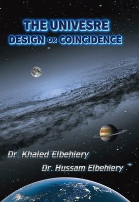 THE UNIVERSE - DESIGN or COINCIDENCE