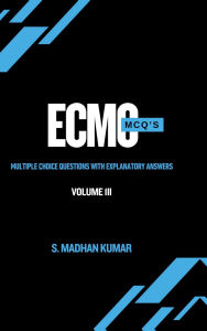 Title: ECMO MCQ'S - Volume 3, Author: S Madhan Kumar