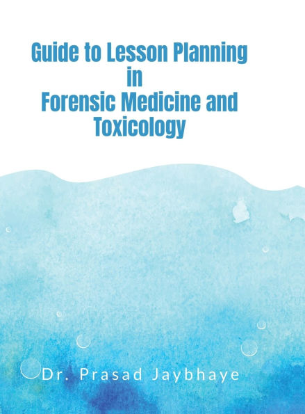 Guide to Lesson Planning in Forensic Medicine and Toxicology