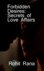 Forbidden Desires: Secrets of Love Affairs