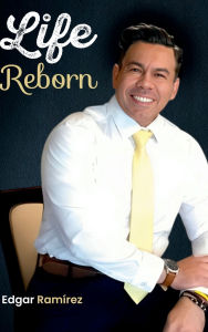 Title: Life Reborn, Author: Edgar Ramïrez