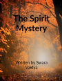 The Spirit Mystery