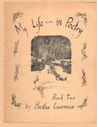 Title: My Life in Poetry (Book 2), Author: Bertha Day Lawrence