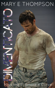 Title: Dimenticato, Author: Mary E Thompson