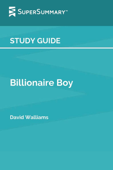 Study Guide: Billionaire Boy by David Walliams (SuperSummary):