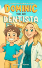 Dominic vai ao dentista