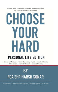 Title: Choose Your Hard: Personal Life Edition, Author: Fca Shriharsh Sonar