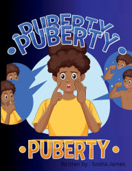 Title: Puberty, Author: Sosha James