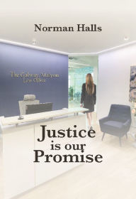 Title: Justice is our Promise: Legal profession, Author: Norman Halls