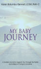 My Baby Journey: A guided journal to support you through the peaks and valleys of trying to conceive