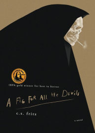 Title: A Fig for All the Devils, Author: C S Fritz