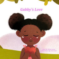 Title: Gabby's Love, Author: Chani Louise