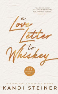 Title: A Love Letter to Whiskey, Author: TBD