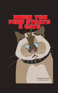 When You Feed Strays & Gays: A Journey of Self Discovery