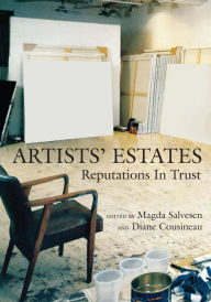 Title: Artists' Estates: Reputations in Trust, Author: Magda Salvesen