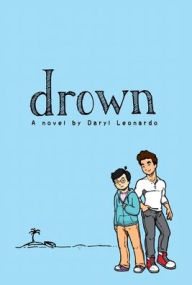 Title: drown, Author: Daryl Leonardo