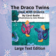 Title: The Draco Twins Deal with Divorce, Author: Carol J Basile