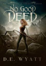 No Good Deed...